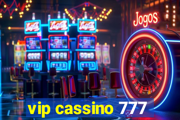 vip cassino 777